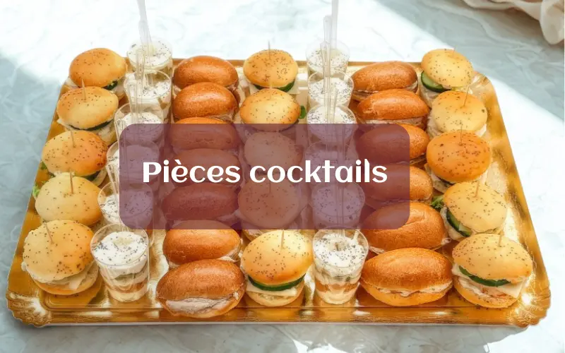 Pièces cocktails